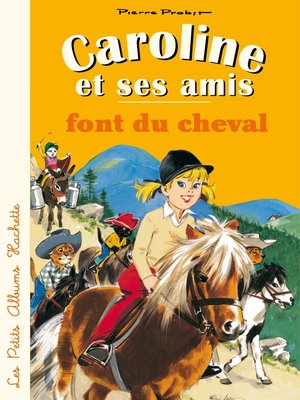 cover image of Caroline et ses amis font du cheval